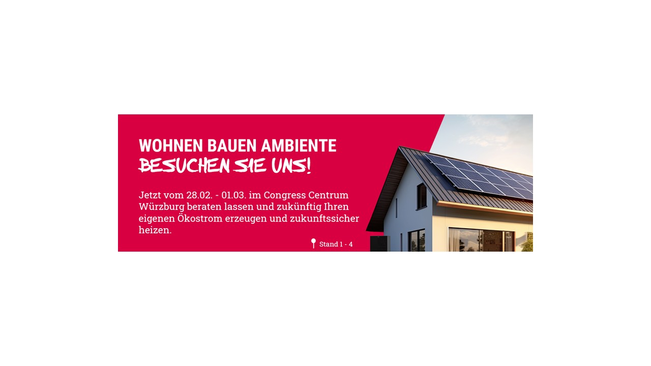 Messe Wohnen Bauen Ambiente vom 28. Februar bis 1. März im CCW mit Photovoltaik und Speicher sowie Wärmepumpe