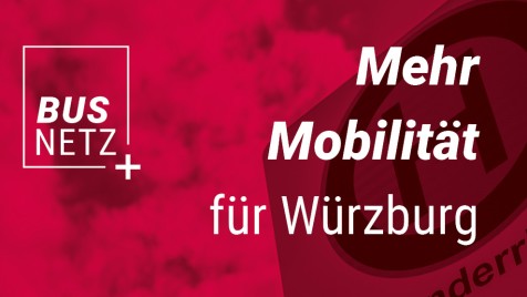 BUSNETZ+: Mehr Mobilität für Würzburg BUSNETZ+
